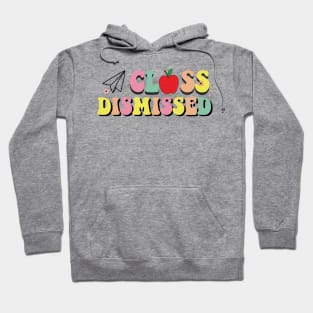 Retro Class Dismissed Last day of School 2023 Hoodie